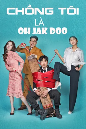 Chồng tôi là oh jak doo Chồng tôi là oh jak doo