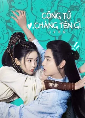 Công tử chàng tên gì Công tử chàng tên gì