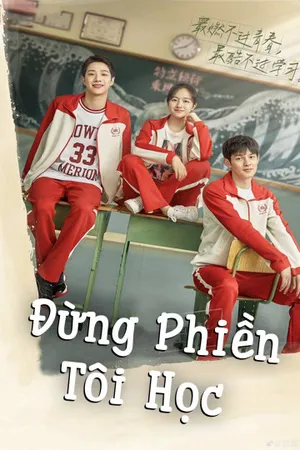 đừng phiền tôi học đừng phiền tôi học