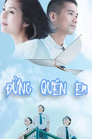 đừng quên em đừng quên em
