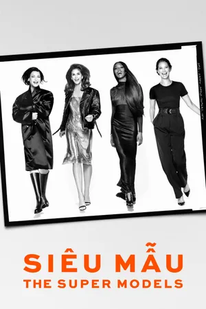 Siêu mẫu - the super models Siêu mẫu - the super models