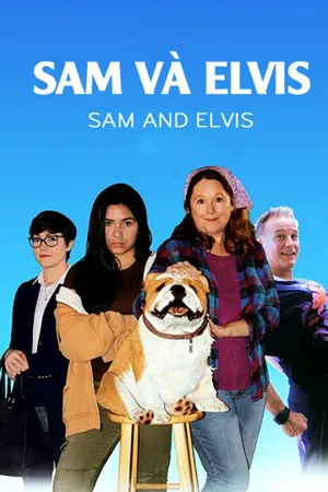 Sam và elvis Sam và elvis