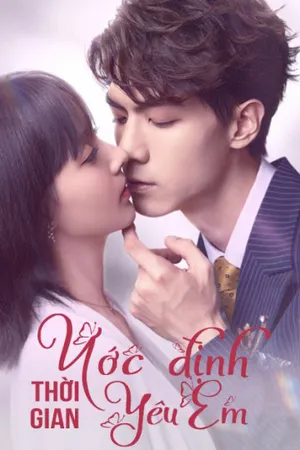 ước định thời gian yêu em ước định thời gian yêu em