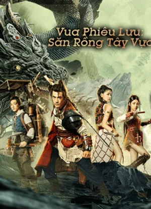 Vua phiêu lưu - thợ săn rồng tây vực Vua phiêu lưu - thợ săn rồng tây vực